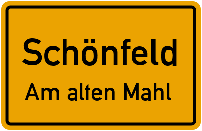 Straßenverzeichnis Schönfeld Am alten Mahl