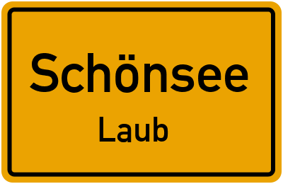 Ortsschild Schönsee Laub