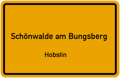 Ortsschild Schönwalde am Bungsberg Hobstin
