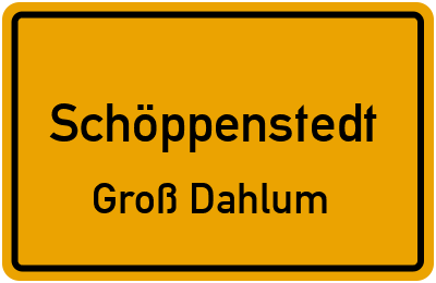 Straßenverzeichnis Schöppenstedt Groß Dahlum