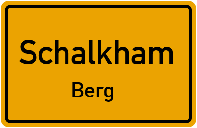 Straßenverzeichnis Schalkham Berg