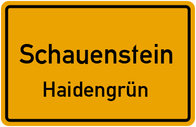 Ortsschild Schauenstein Haidengrün
