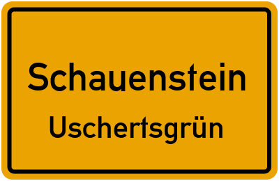 Ortsschild Schauenstein Uschertsgrün