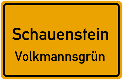 Ortsschild Schauenstein Volkmannsgrün