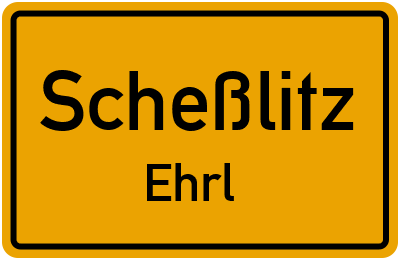 Ortsschild Scheßlitz Ehrl
