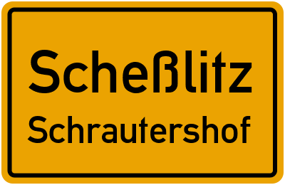 Ortsschild Scheßlitz Schrautershof