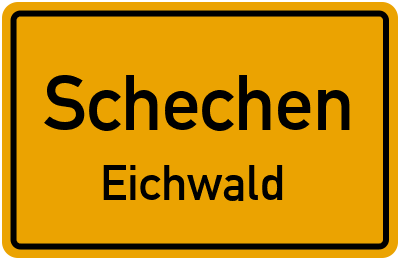 Ortsschild Schechen Eichwald