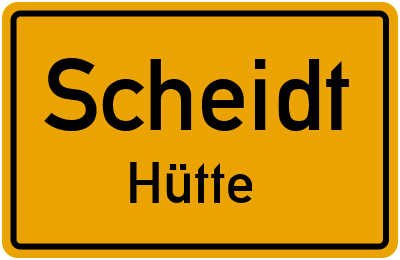 Straßenverzeichnis Scheidt Hütte