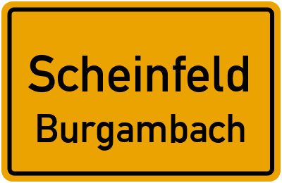 Ortsschild Scheinfeld Burgambach