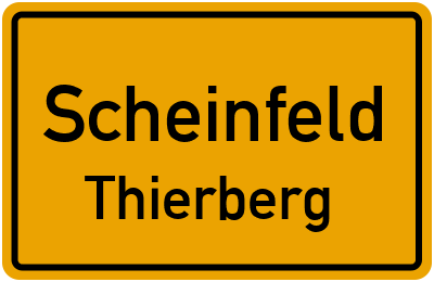 Ortsschild Scheinfeld Thierberg