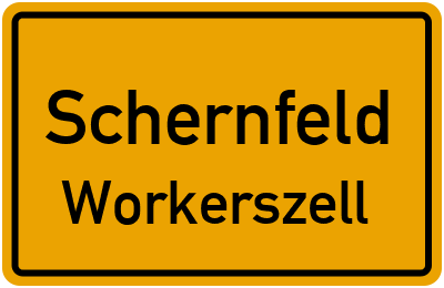 Ortsschild Schernfeld Workerszell