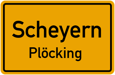 Ortsschild Scheyern Plöcking
