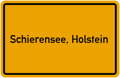 Ortsschild von Gemeinde Schierensee, Holstein in Schleswig-Holstein