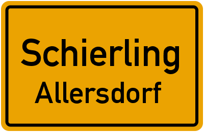 Ortsschild Schierling Allersdorf
