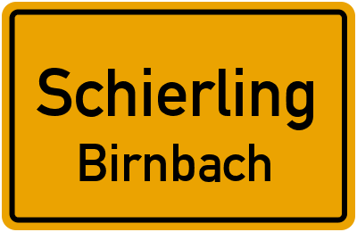 Ortsschild Schierling Birnbach