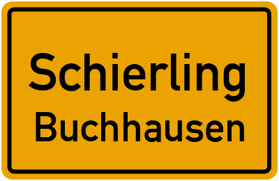 Ortsschild Schierling Buchhausen