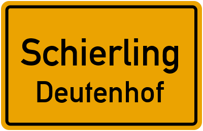 Ortsschild Schierling Deutenhof