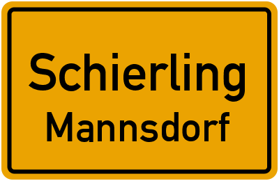 Ortsschild Schierling Mannsdorf