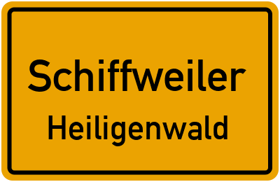 Ortsschild Schiffweiler Heiligenwald