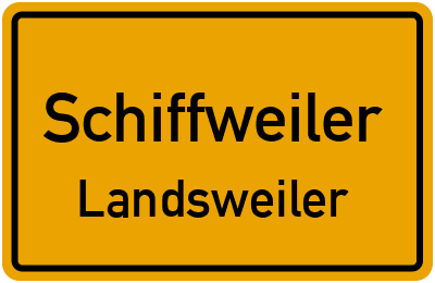 Ortsschild Schiffweiler Landsweiler
