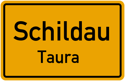 Ortsschild Schildau Taura