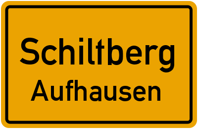 Ortsschild Schiltberg Aufhausen