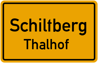 Ortsschild Schiltberg Thalhof