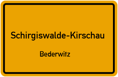 Straßenverzeichnis Schirgiswalde-Kirschau Bederwitz