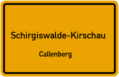 Straßenverzeichnis Schirgiswalde-Kirschau Callenberg