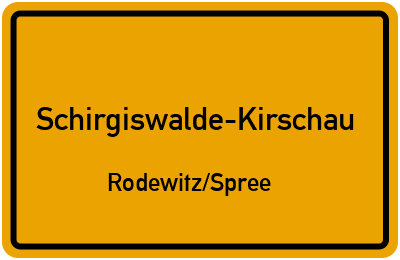 Straßenverzeichnis Schirgiswalde-Kirschau Rodewitz/Spree