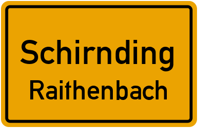 Ortsschild Schirnding Raithenbach