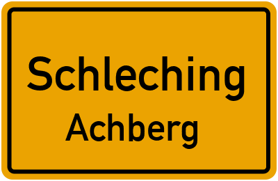 Ortsschild Schleching Achberg