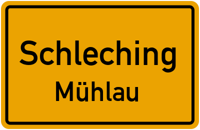 Ortsschild Schleching Mühlau