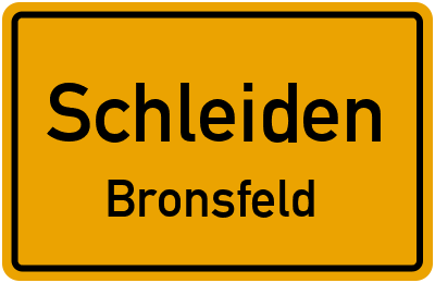 Ortsschild Schleiden Bronsfeld