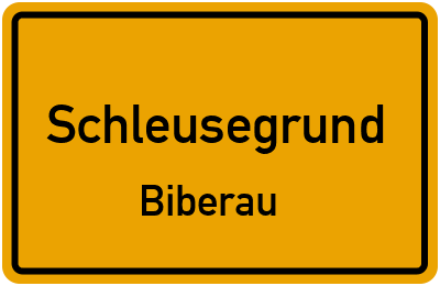 Straßenverzeichnis Schleusegrund Biberau