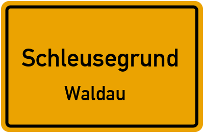 Straßenverzeichnis Schleusegrund Waldau