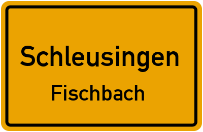 Straßenverzeichnis Schleusingen Fischbach