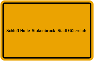 Ortsschild von Stadt Schloß Holte-Stukenbrock, Stadt Gütersloh in Nordrhein-Westfalen