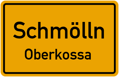 Straßenverzeichnis Schmölln Oberkossa