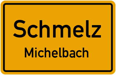 Ortsschild Schmelz Michelbach