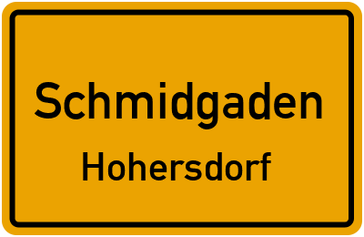 Ortsschild Schmidgaden Hohersdorf