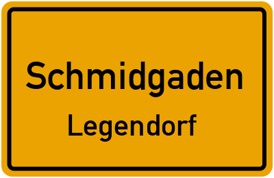 Ortsschild Schmidgaden Legendorf