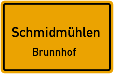 Straßenverzeichnis Schmidmühlen Brunnhof
