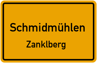 Straßenverzeichnis Schmidmühlen Zanklberg