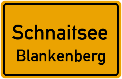 Ortsschild Schnaitsee Blankenberg