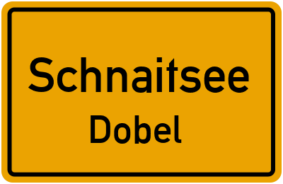 Ortsschild Schnaitsee Dobel