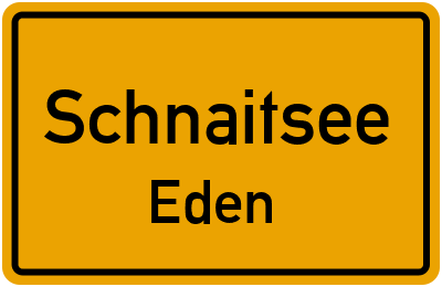 Ortsschild Schnaitsee Eden