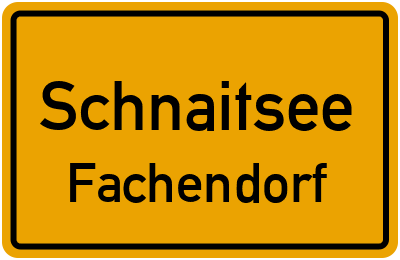 Ortsschild Schnaitsee Fachendorf