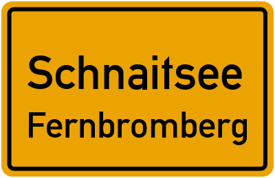 Ortsschild Schnaitsee Fernbromberg