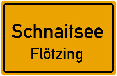 Ortsschild Schnaitsee Flötzing